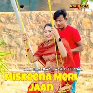Miskeena Meri Jaan