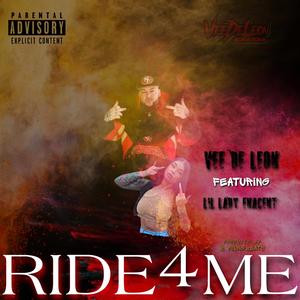 RIDE 4 ME (feat. VEE DE LEON)