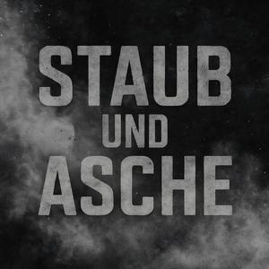 Staub Und Asche