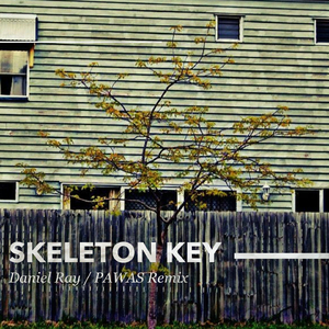 Skeleton Key (Pawas Remix)