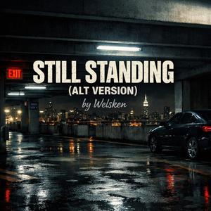 STILL STANDING (ALTERNATE VERSION)