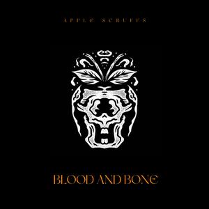 Blood and Bone