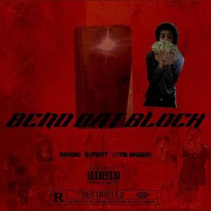 Bend Dat Block (feat. YGB SKUDO)