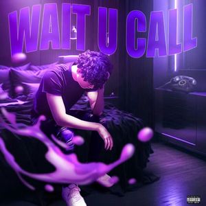 Wait U Call