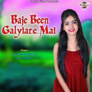 Baje Been Galiyare Mai