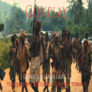 Gunplay (feat. Teddy Blow, Lee Cavalli & Kenny Turnup)