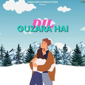 Dil Guzara Hai (feat. Aaditya Mishra)