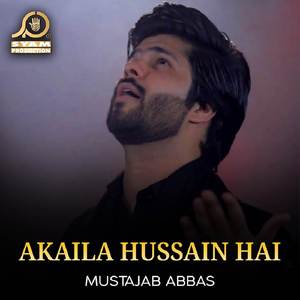 Akaila Hussain Hai