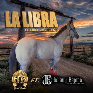 La Libra (feat. Jobany Espino & su tercia de Chihuahua)