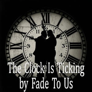 The Clock Is Ticking