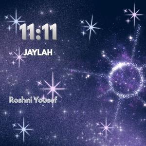 11:11 (feat. Roshni Yousuf)
