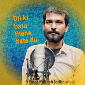 Dil Ki Bata Thane Bata Du