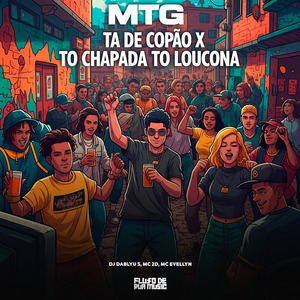 Mtg Ta de Copão X To Chapada To Loucona