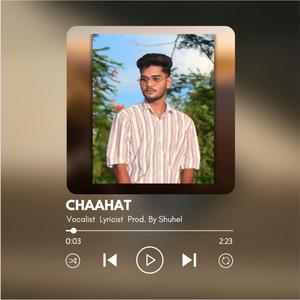 Chaahat