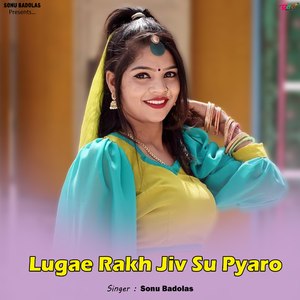 Lugae Rakh Jiv Su Pyaro