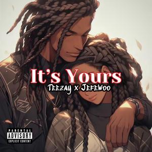 Its Yours (feat. JEFE WOO)