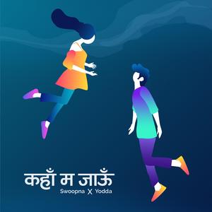 Kaha Ma Jaau (feat. Yodda & Rohit Shakya)
