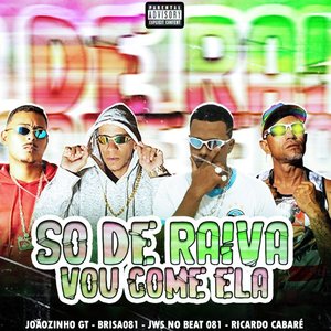 So de Raiva Vou Comer Ela (feat. Ricardo Cabare)