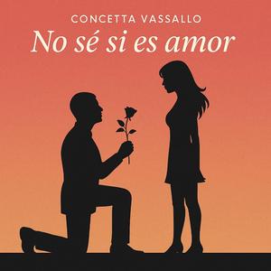 No sé si es amor