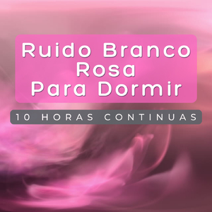 Ruido Blanco Rosa Para Dormir Pt. 33 (Continuo Sin Pausa)