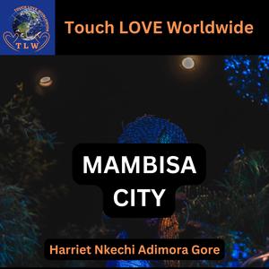 MAMBISA CITY