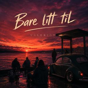 Bare litt til