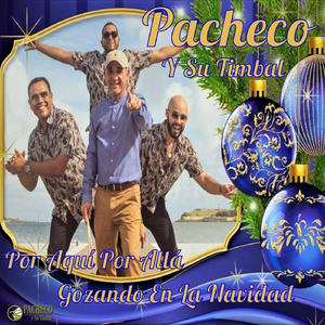 Por Aquí y por Allá Gozando en la Navidad