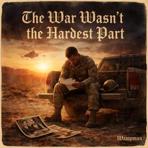 The War Wasn’t the Hardest Part