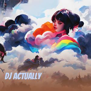 Dj Actually
