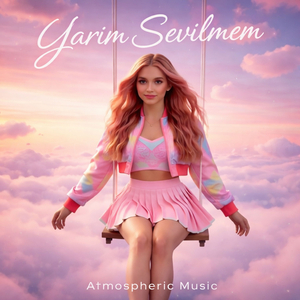 Yarım Sevilmem