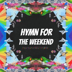 Hymn For The Weekend（翻自 Coldplay）
