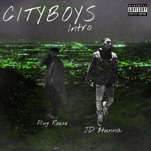 Cityboys Intro (feat. Plug Reexe)