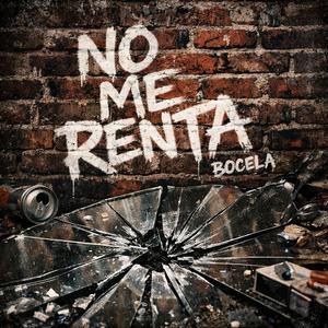 NO ME RENTA