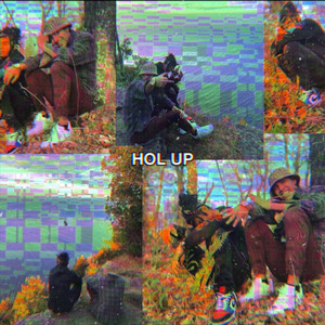 Hol Up