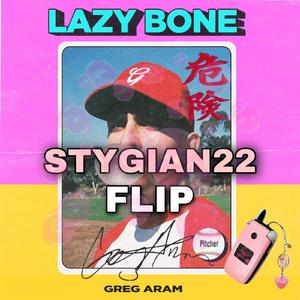 Greg Aram-LAZY BONE FUNK FLIP（STYGIAN22 remix）
