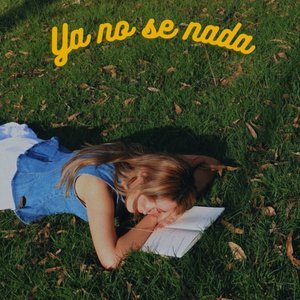Ya No Se Nada