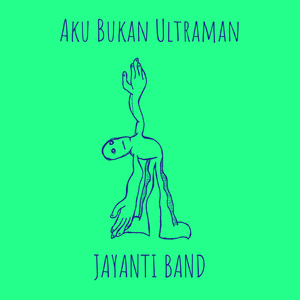 Aku Bukan Ultraman