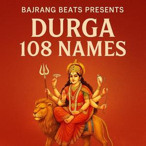 Durga 108 Names | Durga Ashtottarshatnam | Bajrang Beats