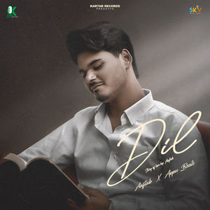 Dil (Story Of Love By Aaftab)