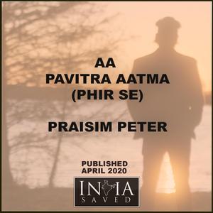 Aa Pavitra Aatma (Phir Se)