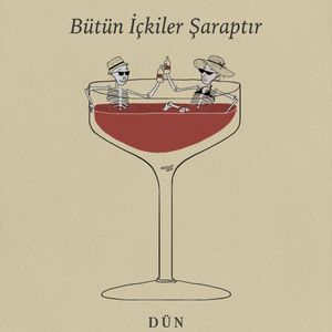 Bütün İçkiler Şaraptır