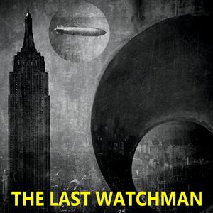 The Last Watchman