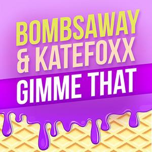 Gimme That (Original )