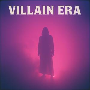 Villain Era