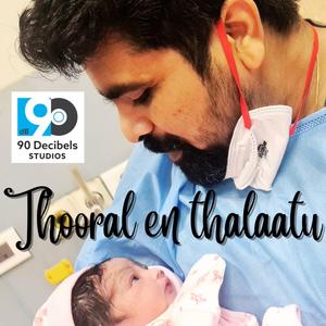 Thooral en thalaatu (feat. Ardhanaari manicks)