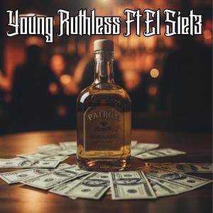 Patron (feat. Young Ruthless & KevGee)