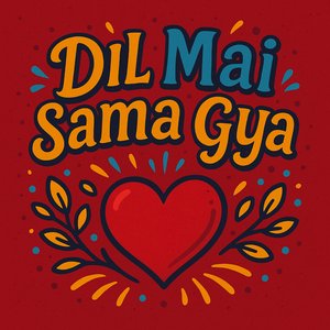 Dil Mai Sama Gya