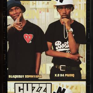 CUZZIN (feat. BlaqBouy Somnyama)