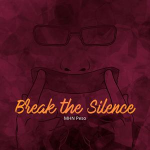 Break the Silence