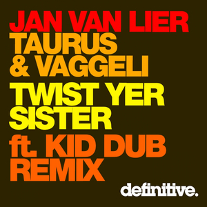 Twist Yer Sister (Kid Dub's Twisted Knickers Remix)